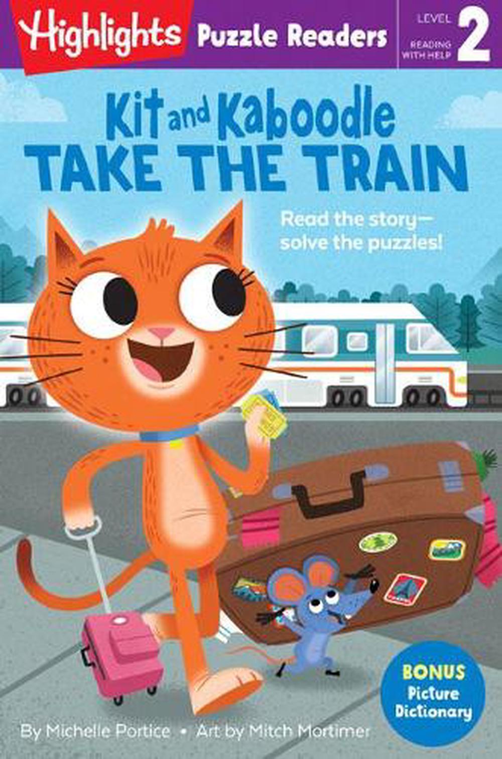 Kit and Kaboodle Take the Train by Michelle Portice - ISBN: 9781684379347