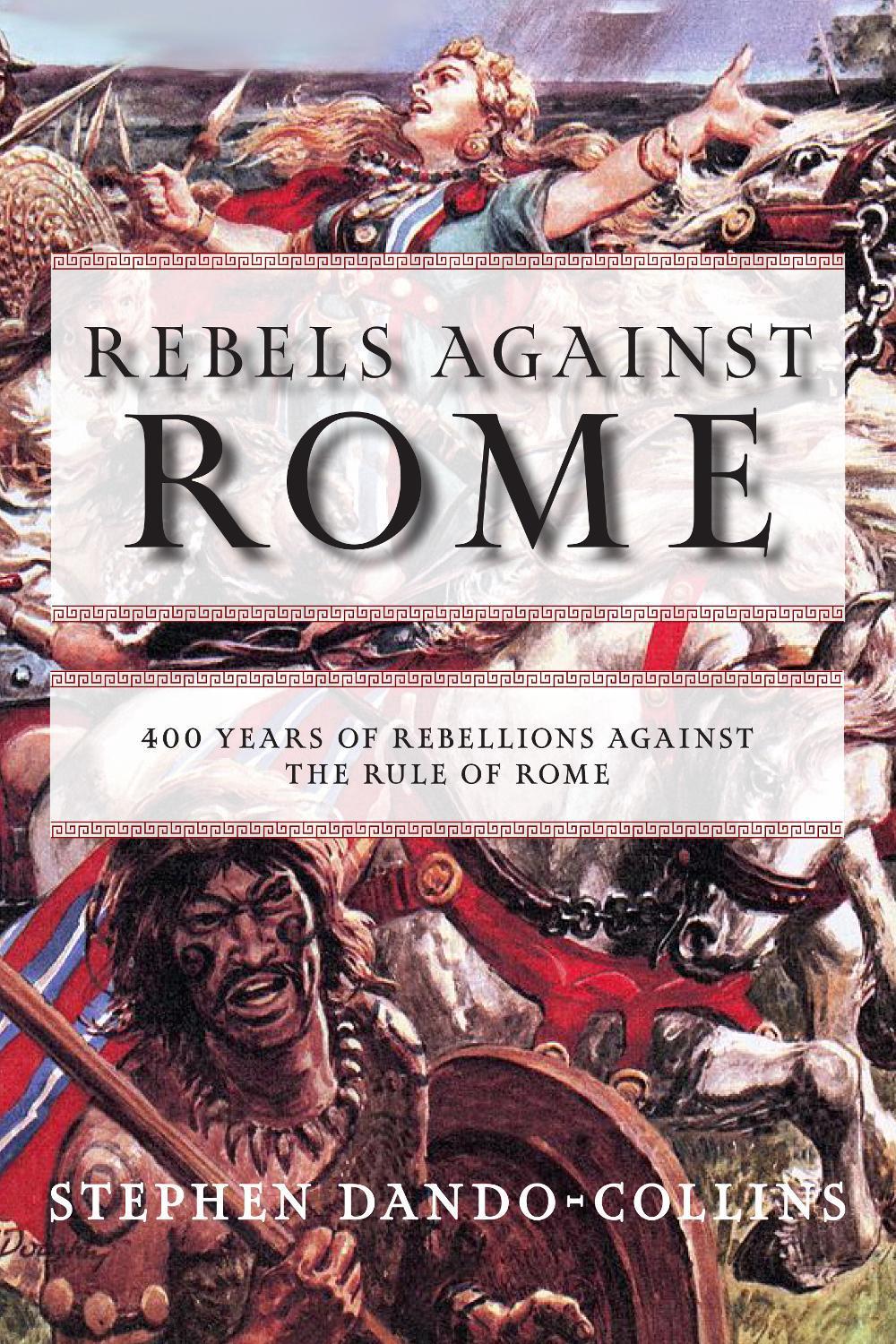 Rebels against Rome by Stephen Dando-Collins - ISBN: 9781684427857