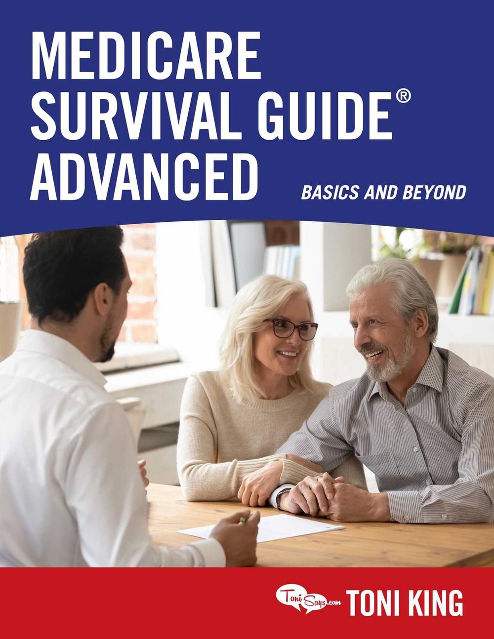 Medicare Survival Guide Advanced, 9781684514212