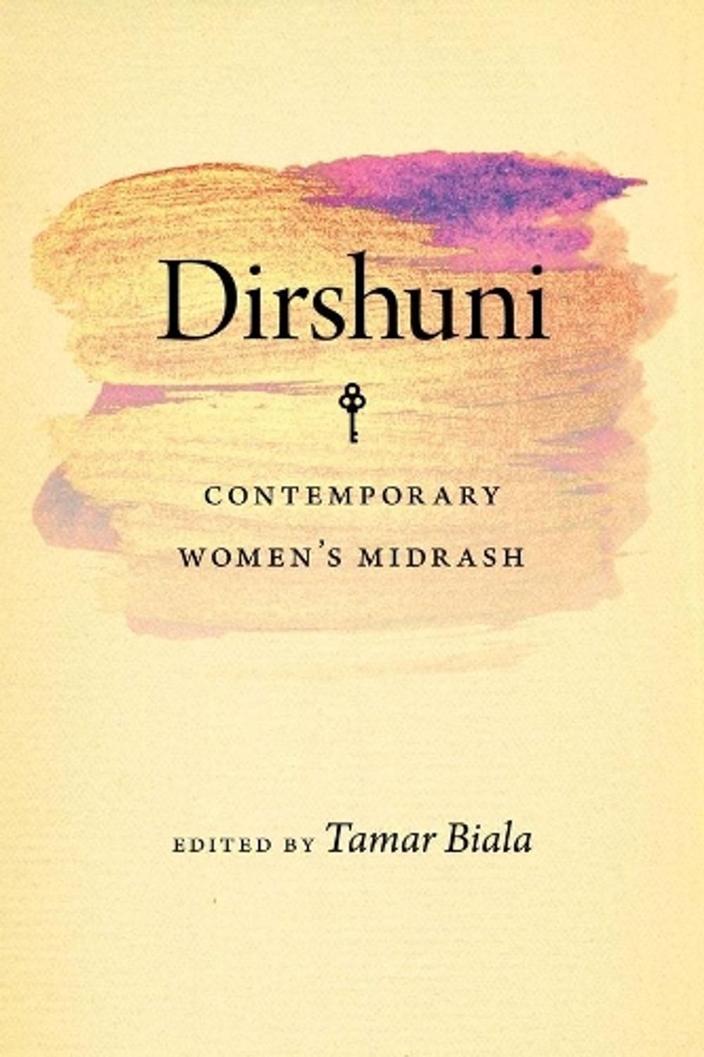 Dirshuni – Contemporary Women′s Midrash by Tamar Biala - ISBN: 9781684580958