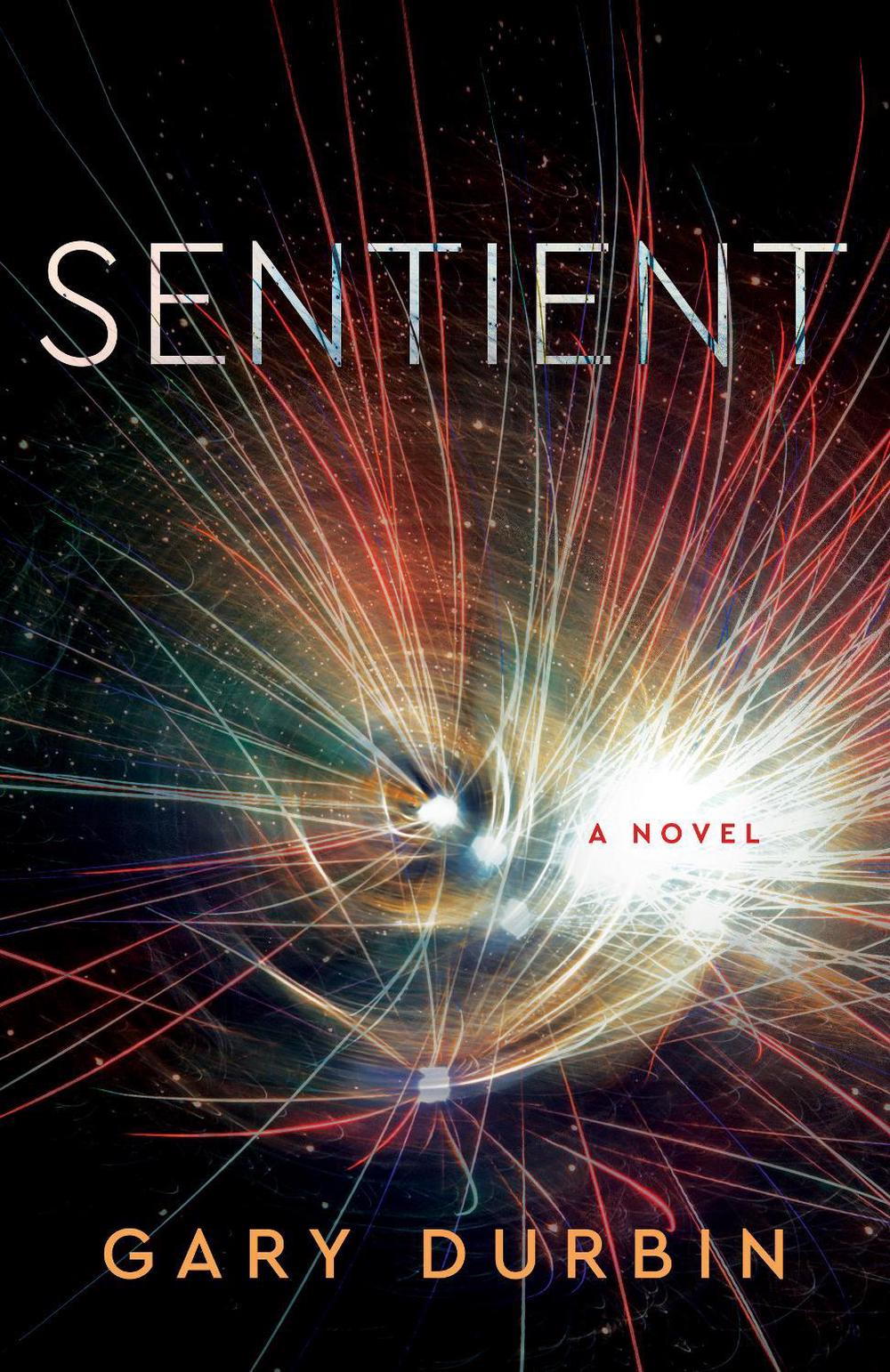 Sentient by Gary Durbin - ISBN: 9781684631193