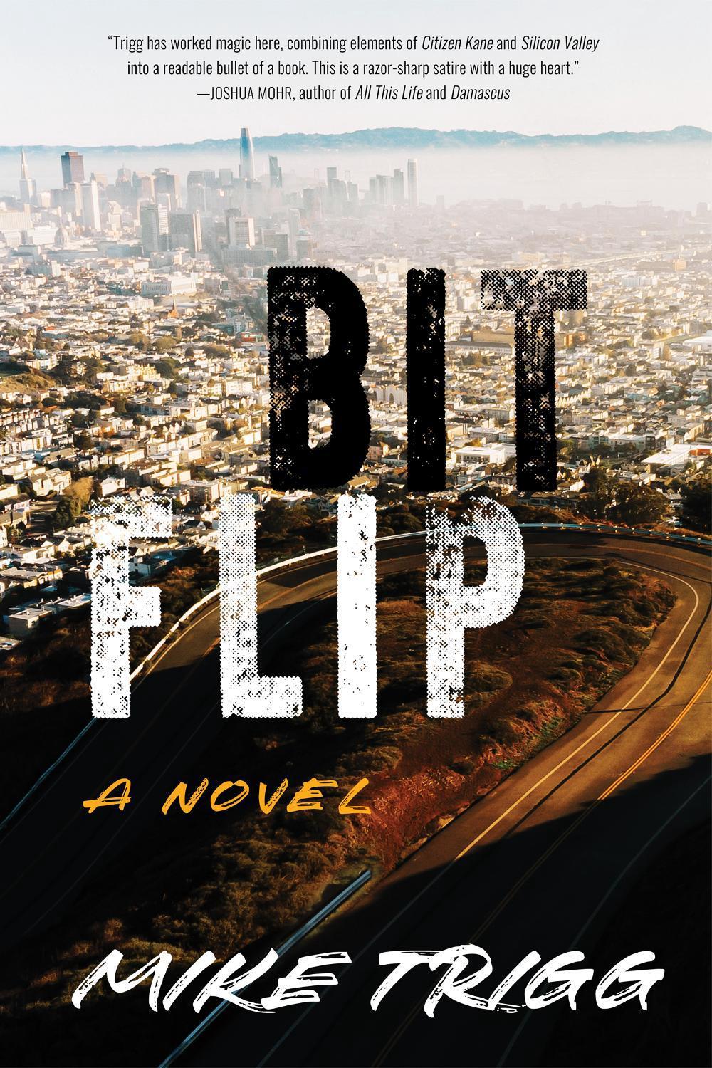 Bit Flip by Mike Trigg - ISBN: 9781684631773