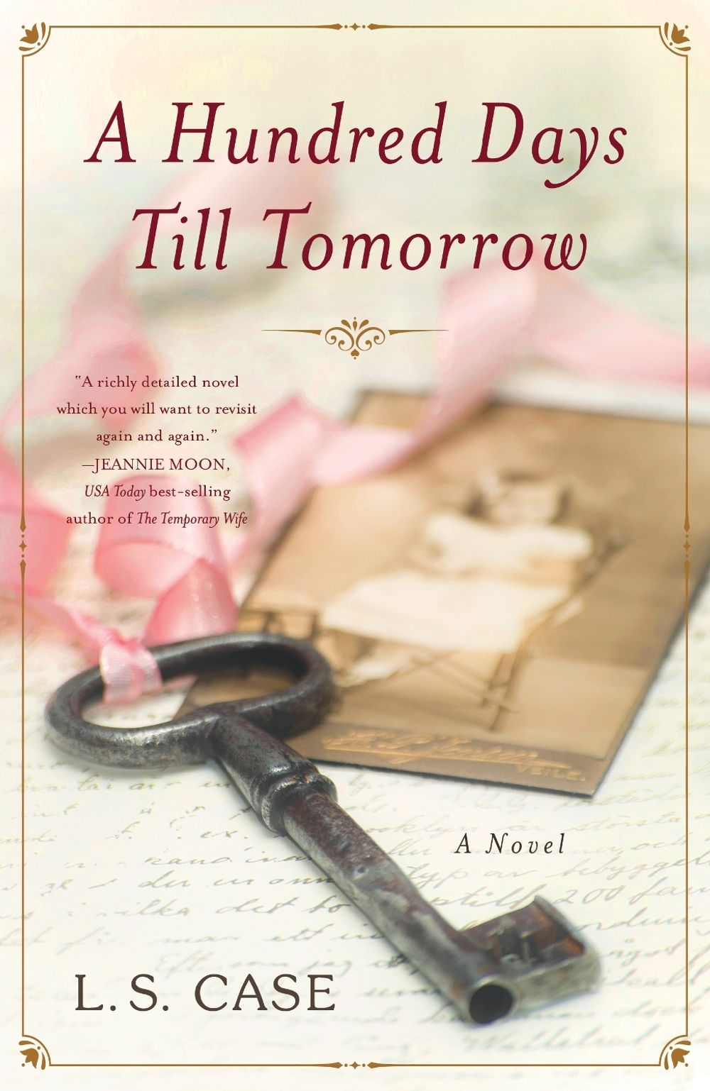 A Hundred Days Till Tomorrow by L.S. Case - ISBN: 9781684631889