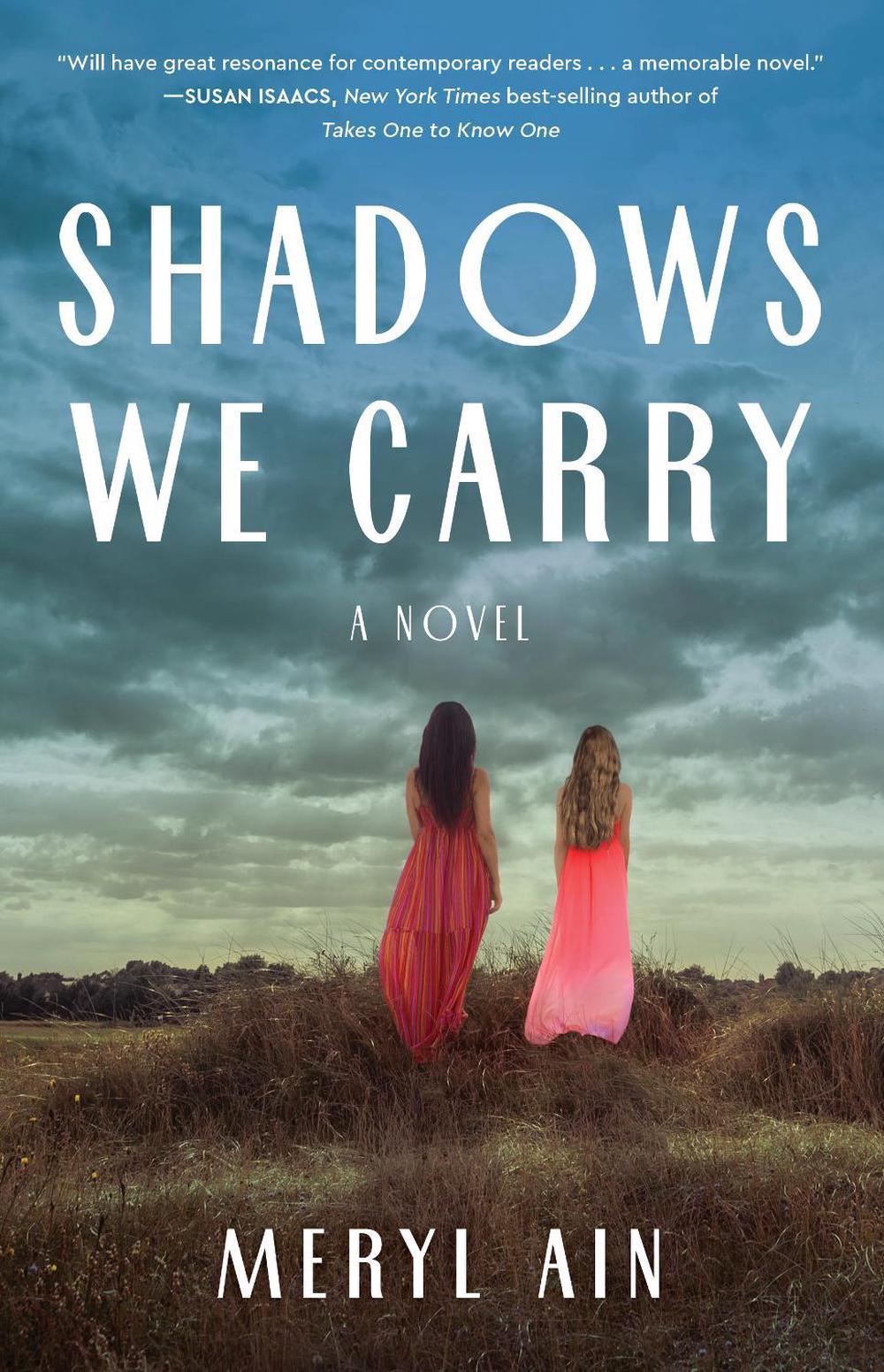 Shadows We Carry by Meryl Ain - ISBN: 9781684632008