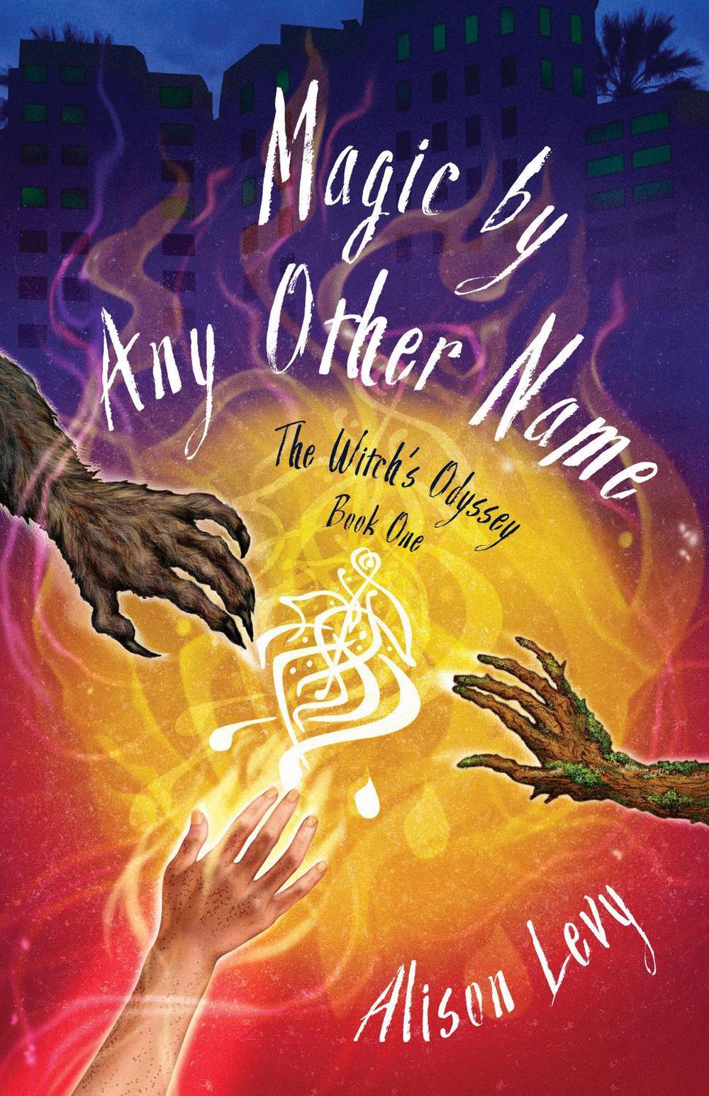 Magic by Any Other Name by Alison Levy - ISBN: 9781684632244