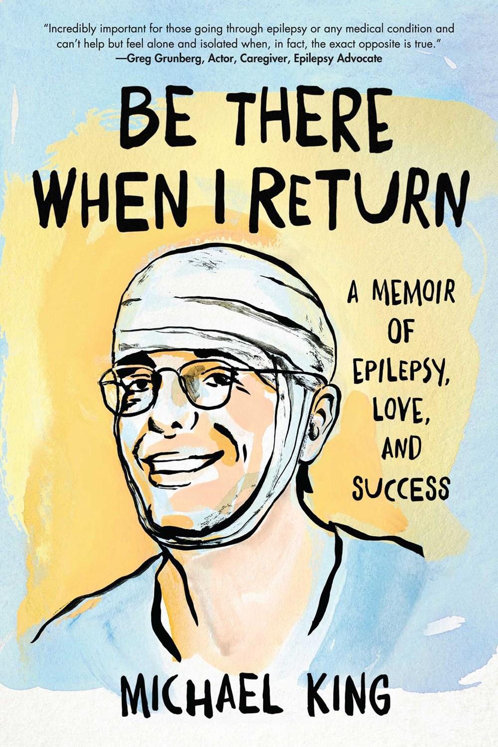 Be There When I Return by Michael King - ISBN: 9781684632985