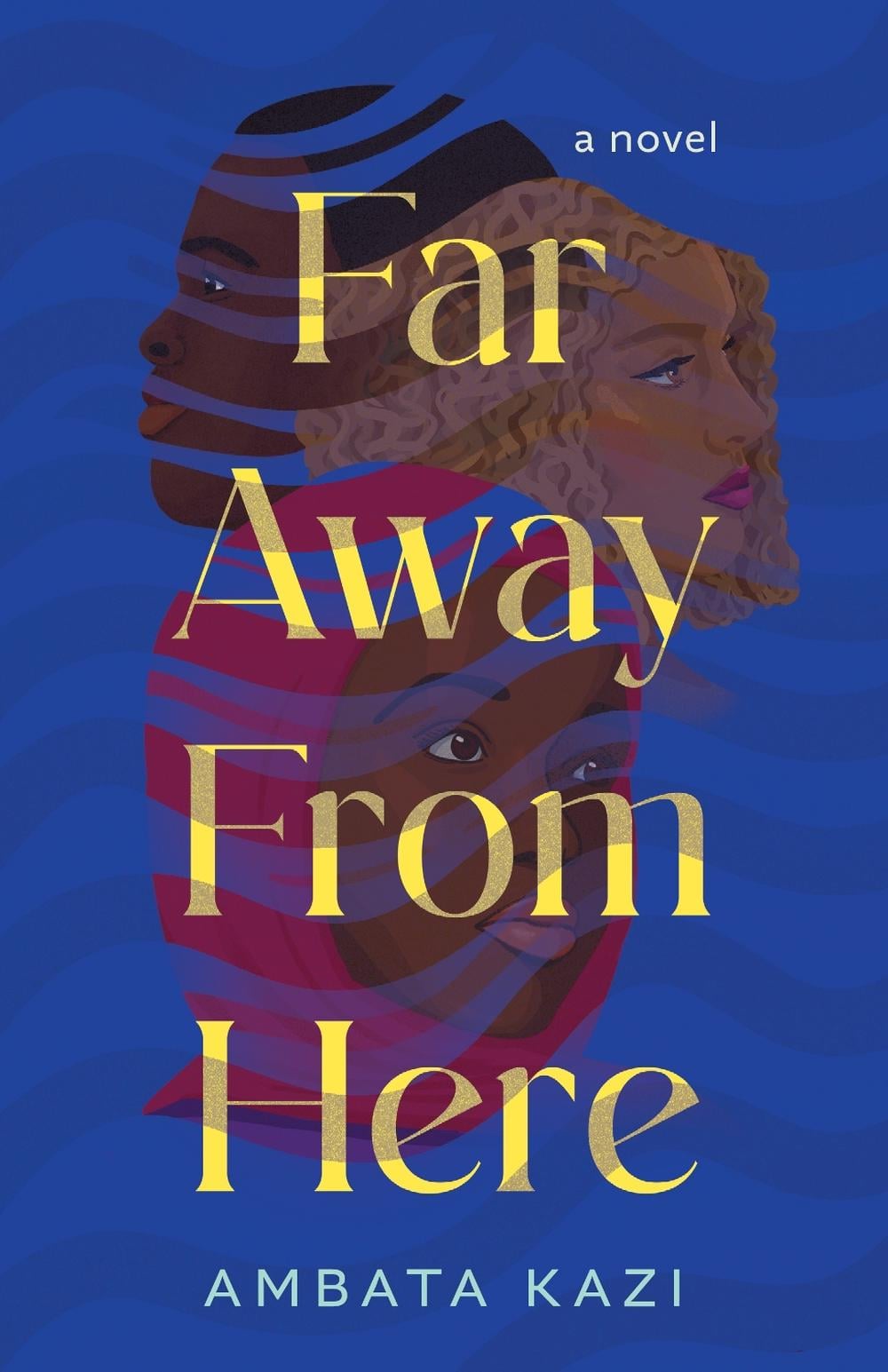 Far Away from Here by Ambata Kazi - ISBN: 9781684633289