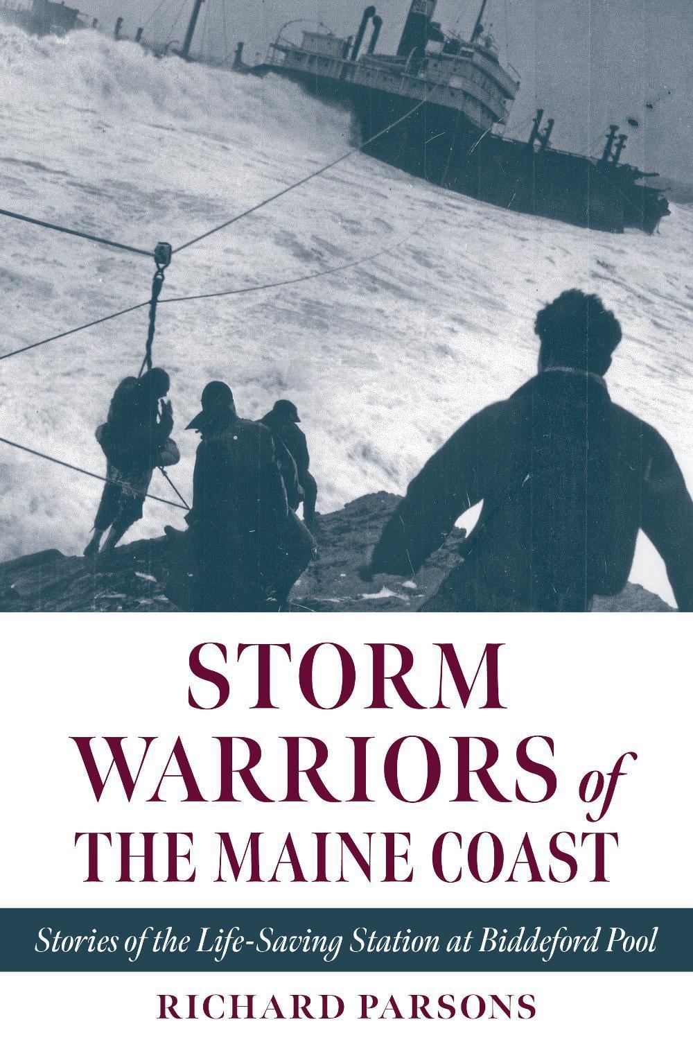 Storm Warriors of the Maine Coast by Richard Parsons - ISBN: 9781684752638