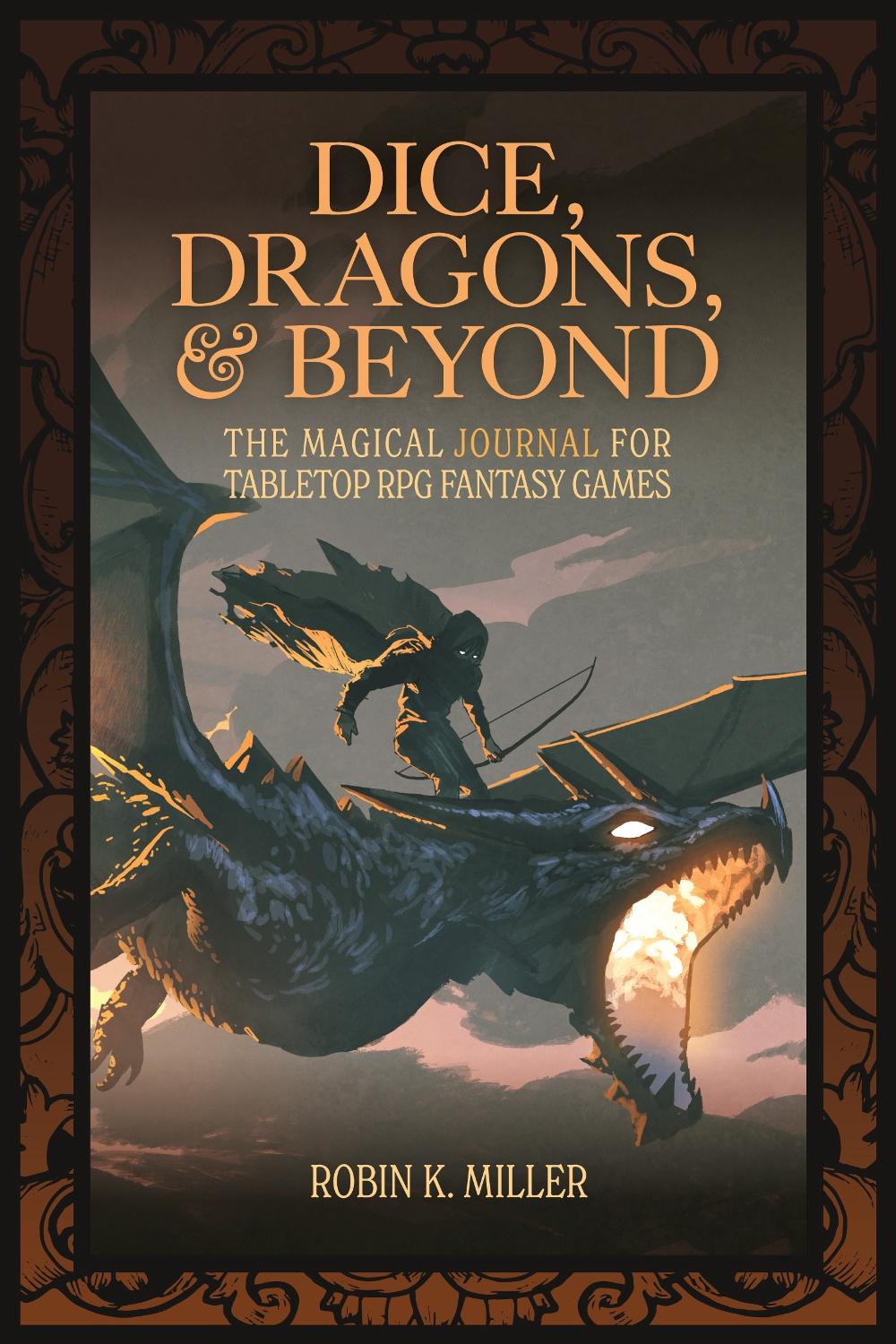 Dice, Dragons, and Beyond - ISBN: 9781684810185