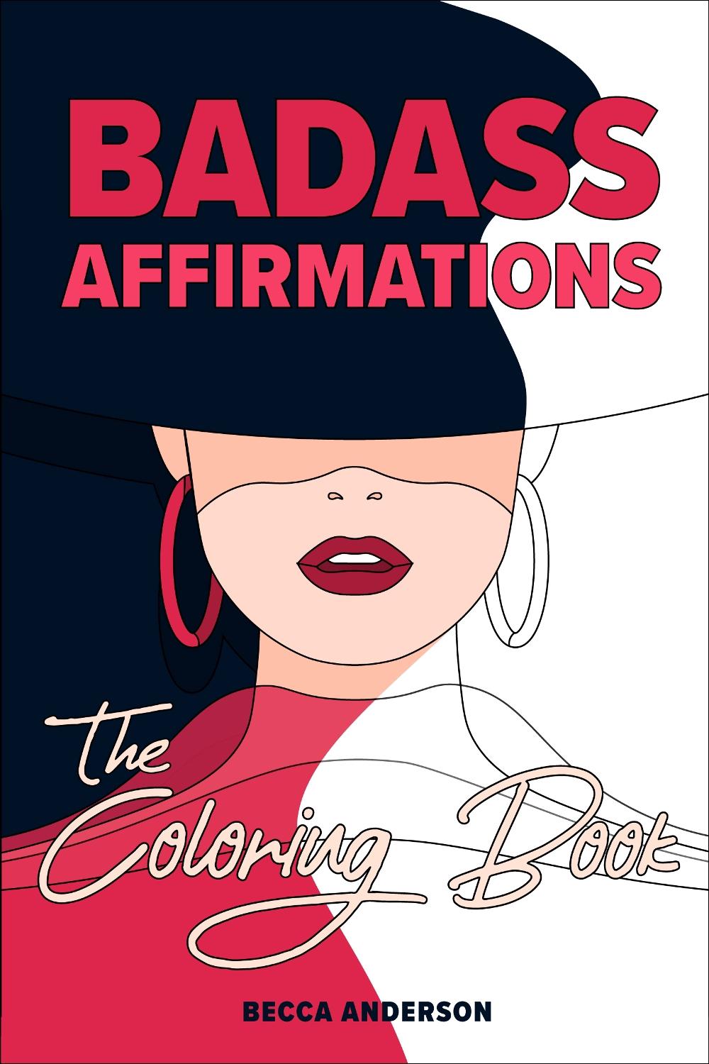 Badass Affirmations the Coloring Book by Becca Anderson - ISBN: 9781684812912