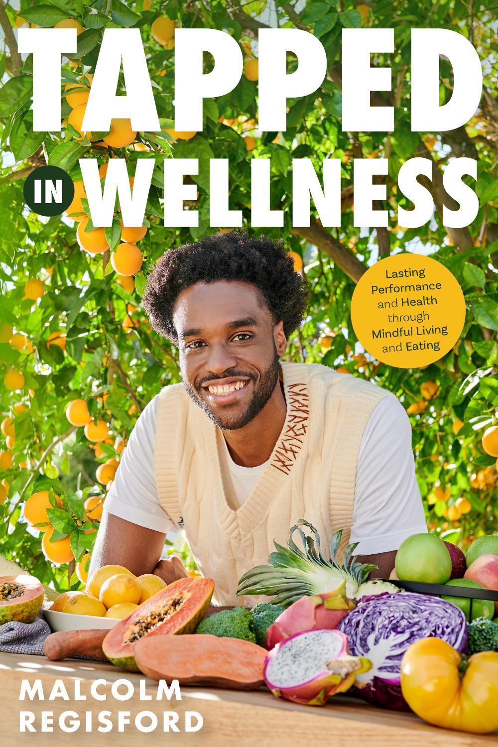 Tapped in Wellness by Malcolm Regisford, Paperback, 9781684816149