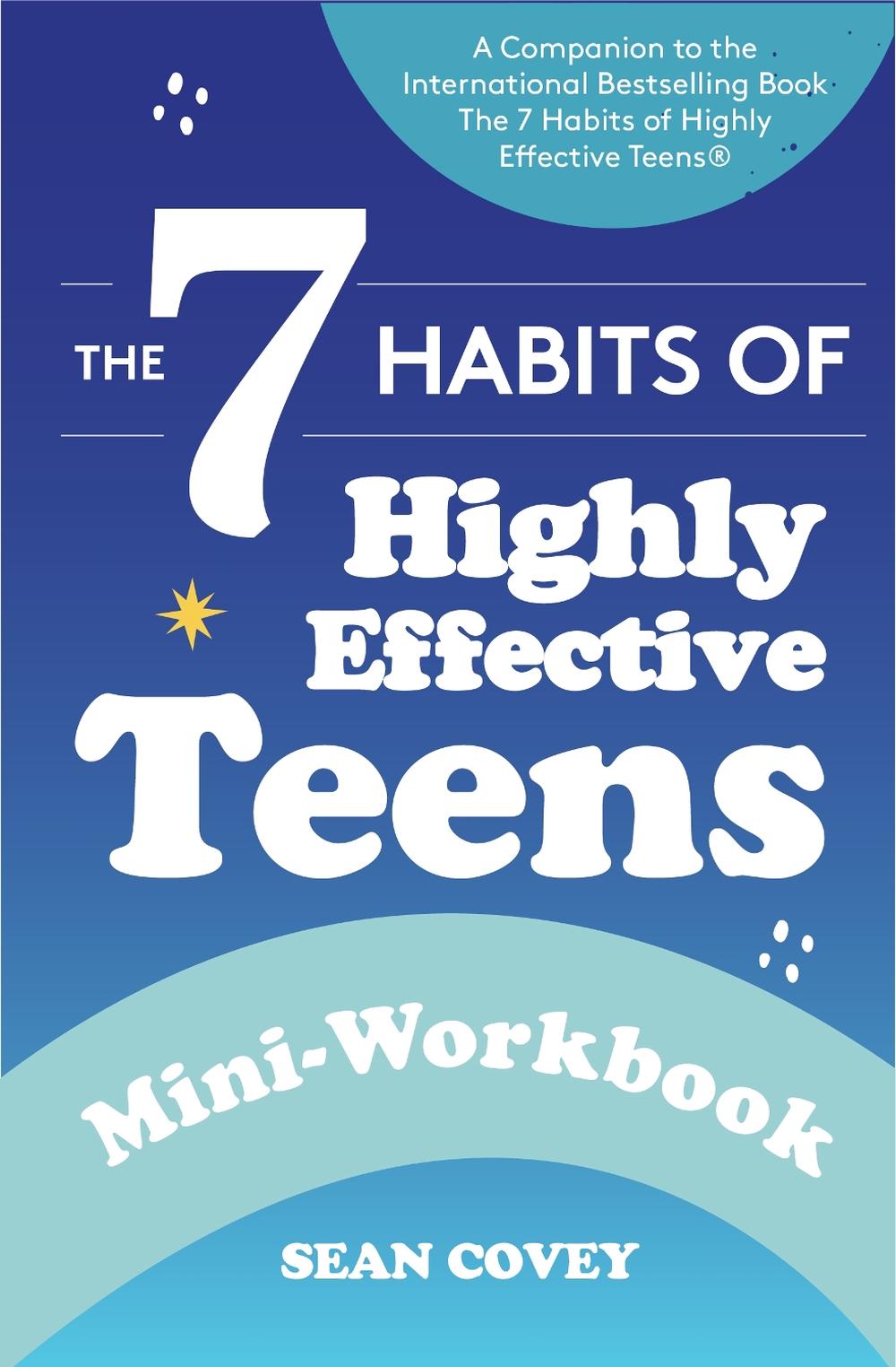 The 7 Habits of Highly Effective Teens, 9781684816231