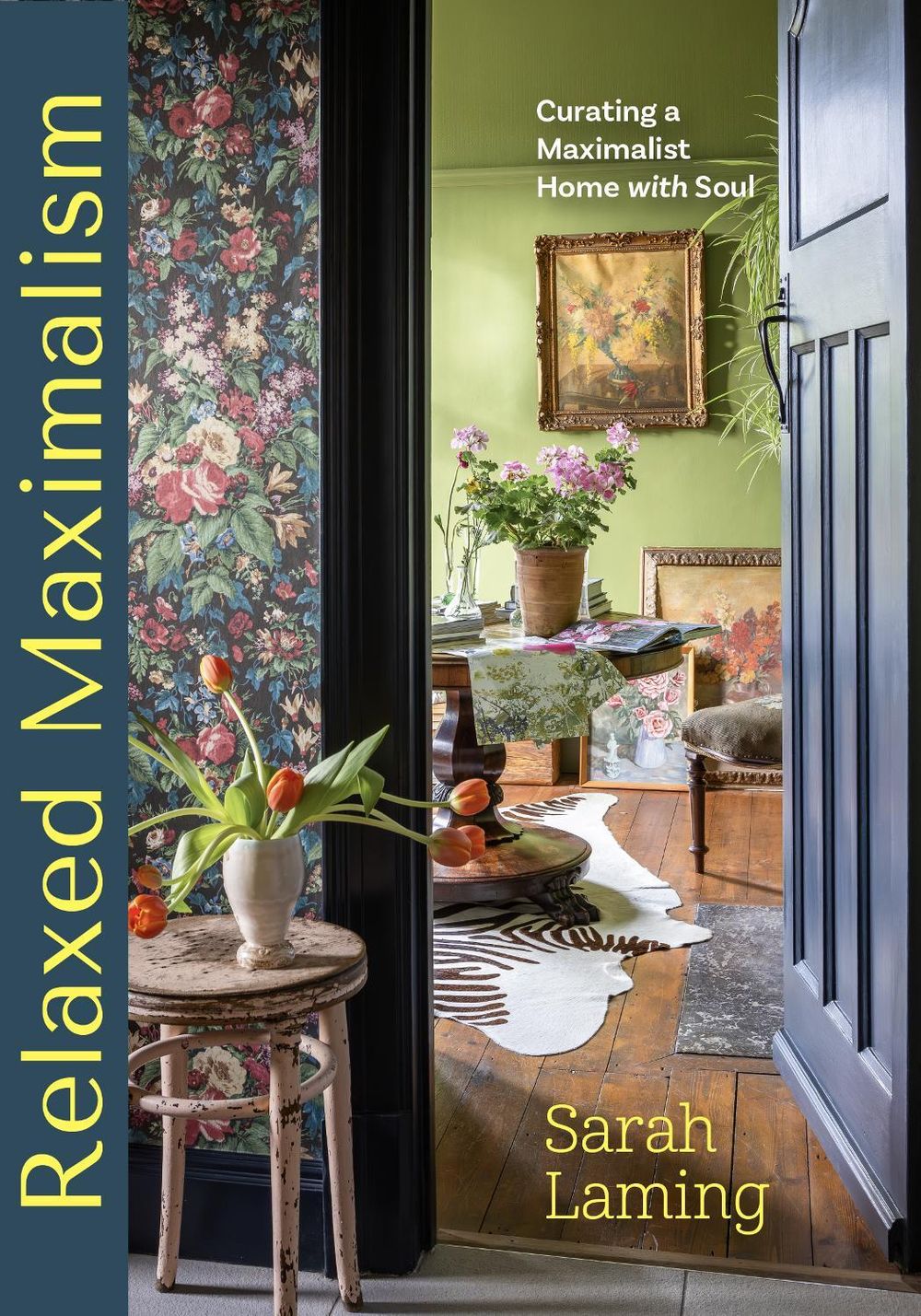 Relaxed Maximalism by Sarah Laming - ISBN: 9781684816446