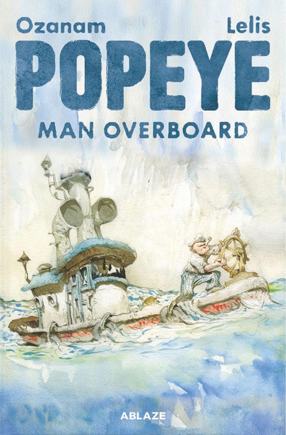 POPEYE: MAN OVERBOARD HC by Antoine Ozanam - ISBN: 9781684973590