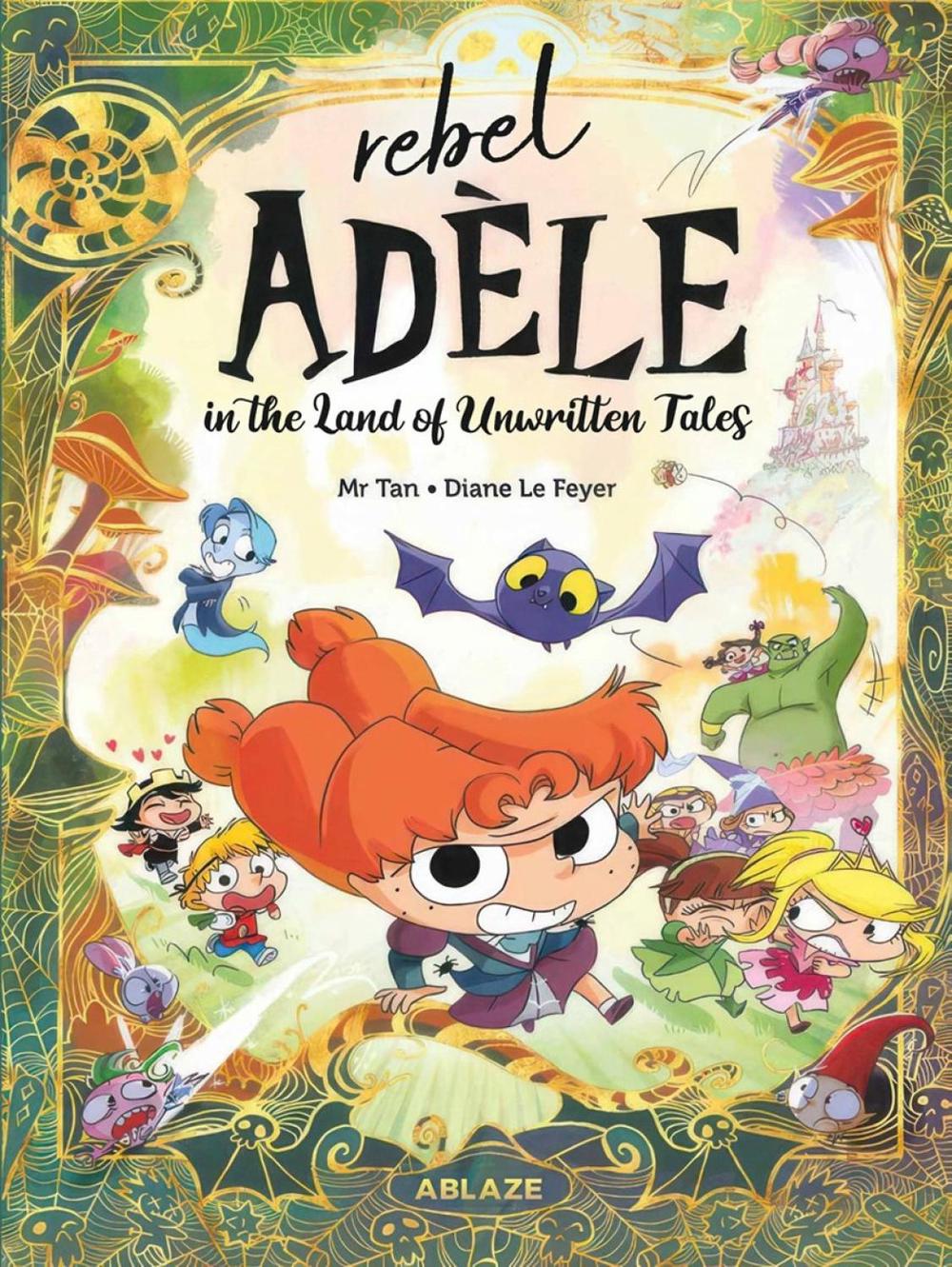REBEL ADELE IN THE LAND OF UNWRITTEN TALES HC by Mr Tan - ISBN: 9781684977956