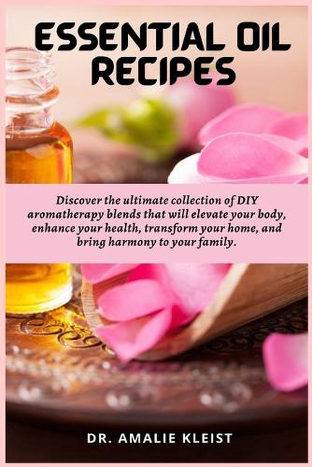 Essential Oil Recipes, 9781685223847