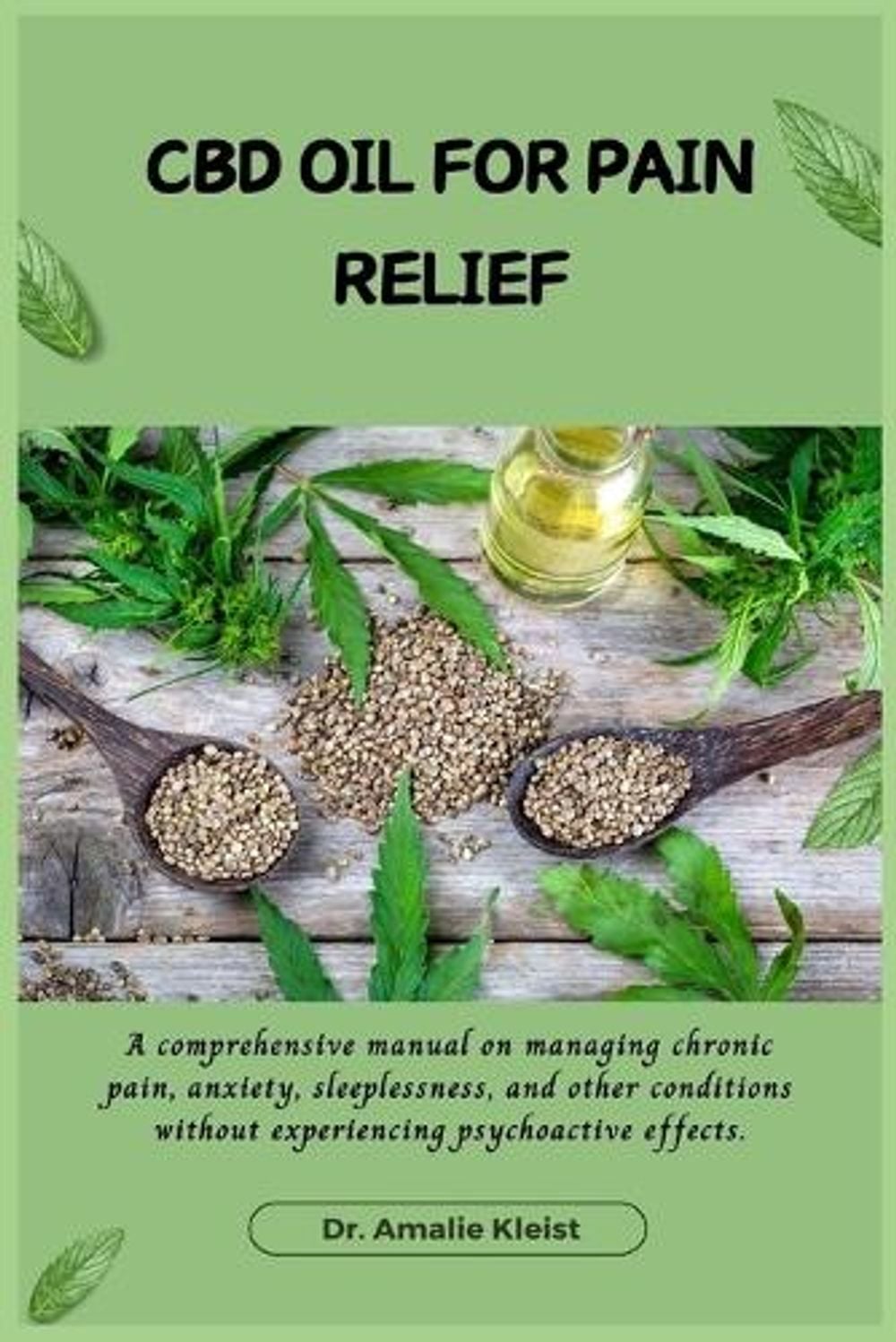 CBD Oil for Pain Relief by Dr Amalie Kleist - ISBN: 9781685223854