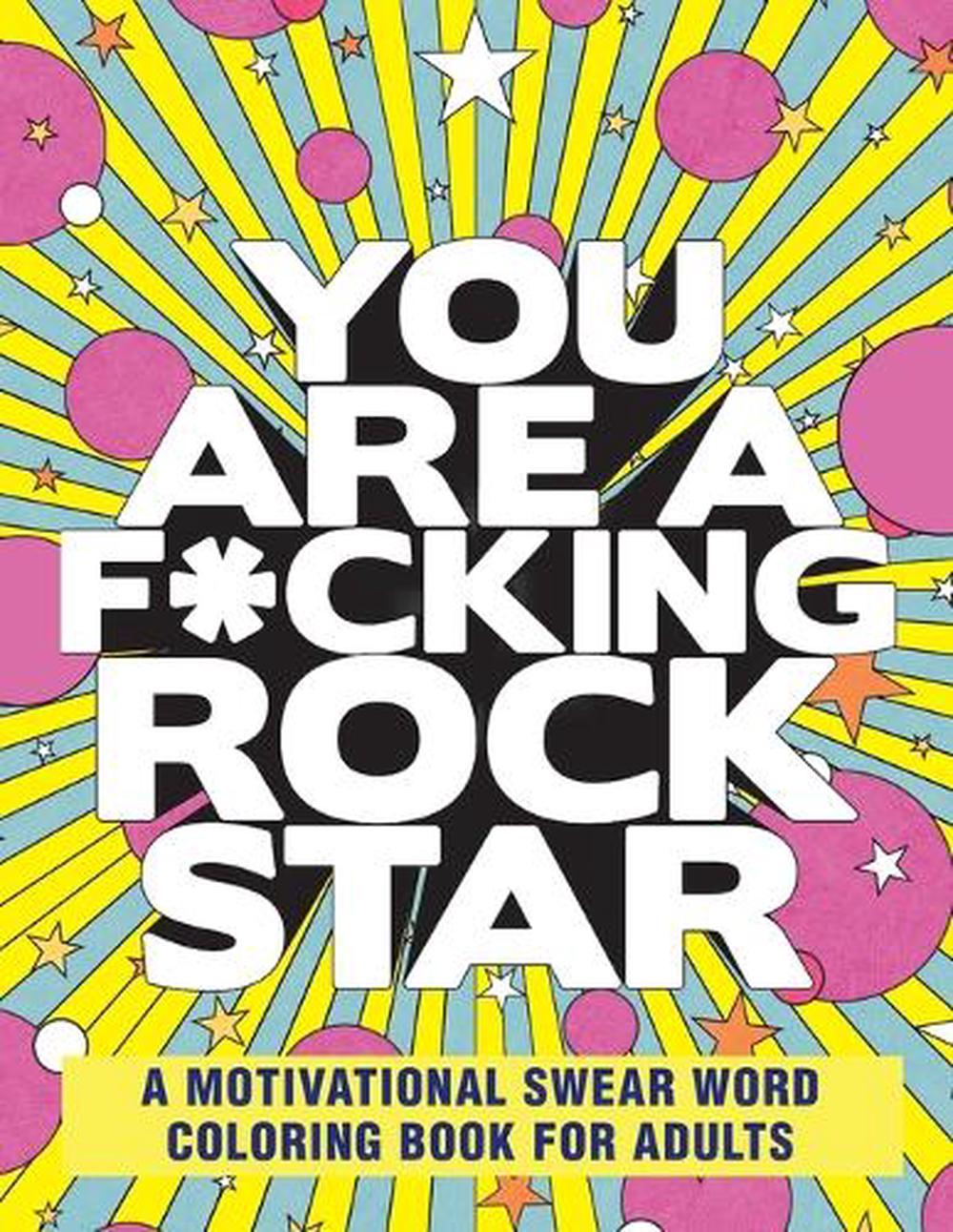 You Are a F*cking Rock Star - ISBN: 9781685391614