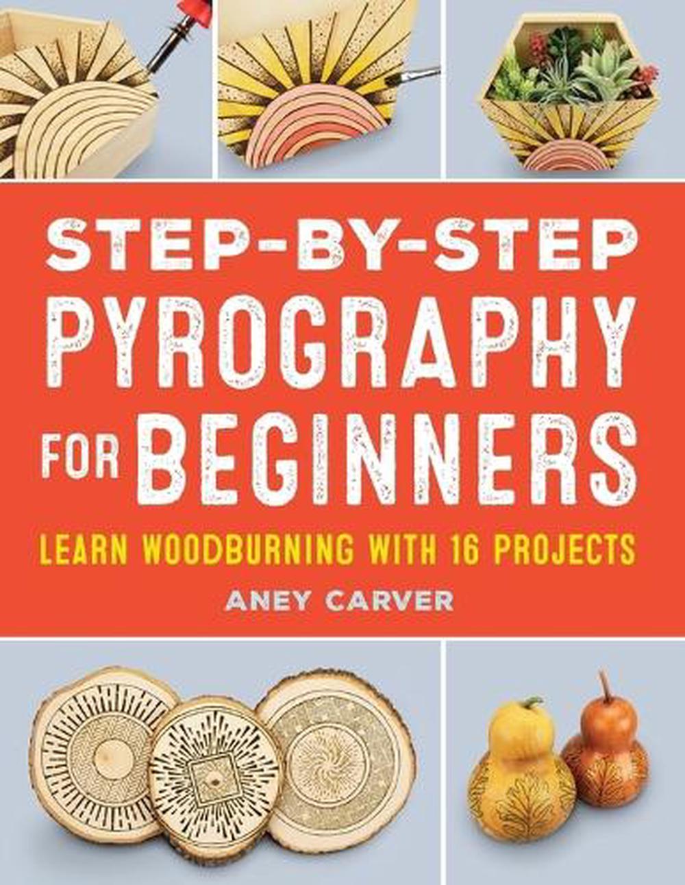 Step-by-Step Pyrography for Beginners by Aney Carver - ISBN: 9781685392581