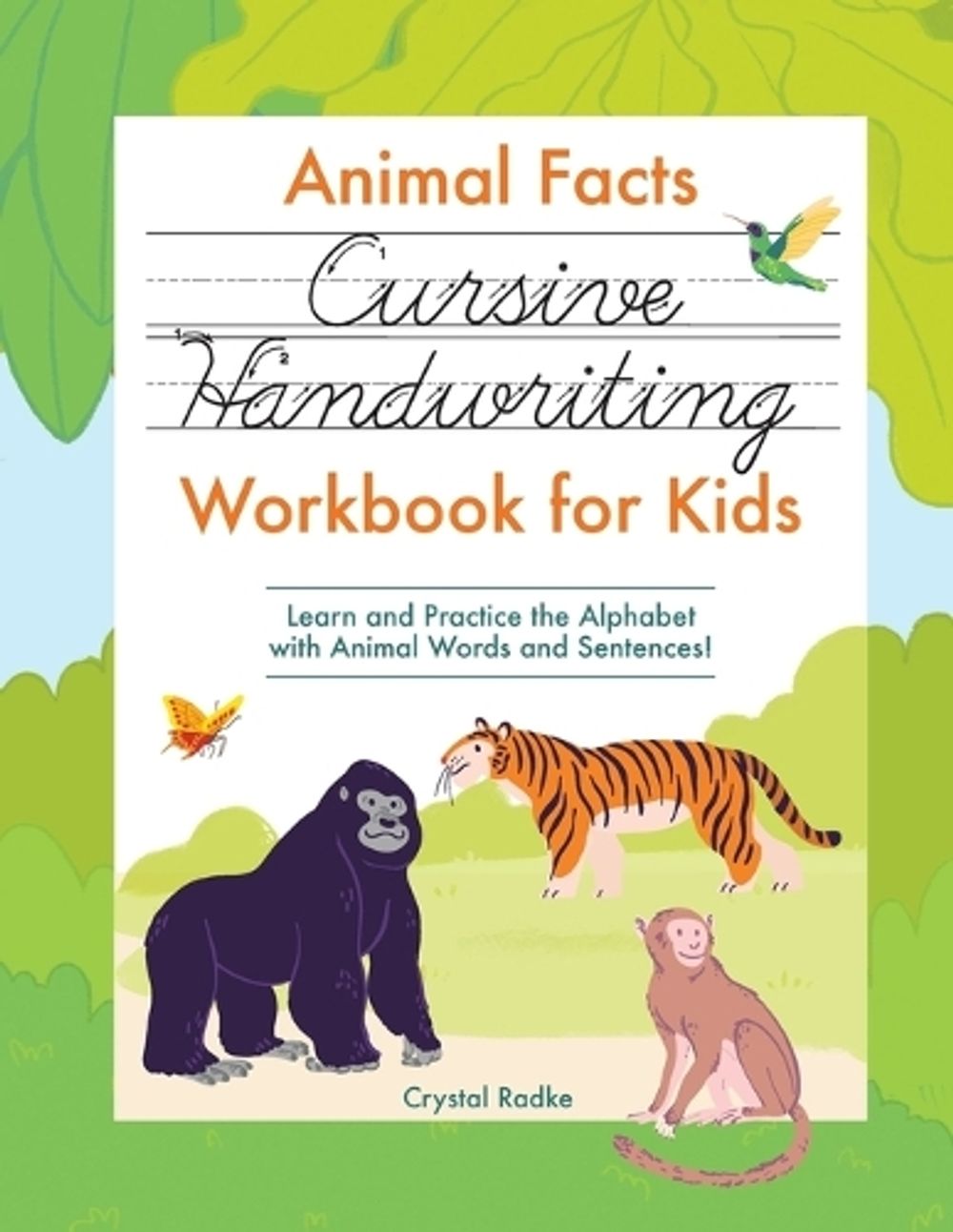 Animal Facts Cursive Handwriting Workbook for Kids by Crystal Radke - ISBN: 9781685394318