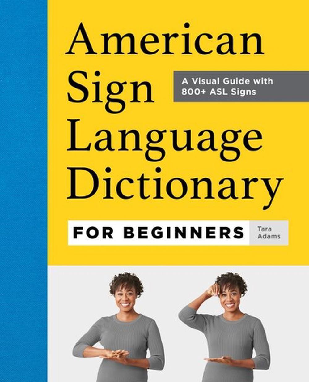 American Sign Language Dictionary for Beginners, 9781685397029