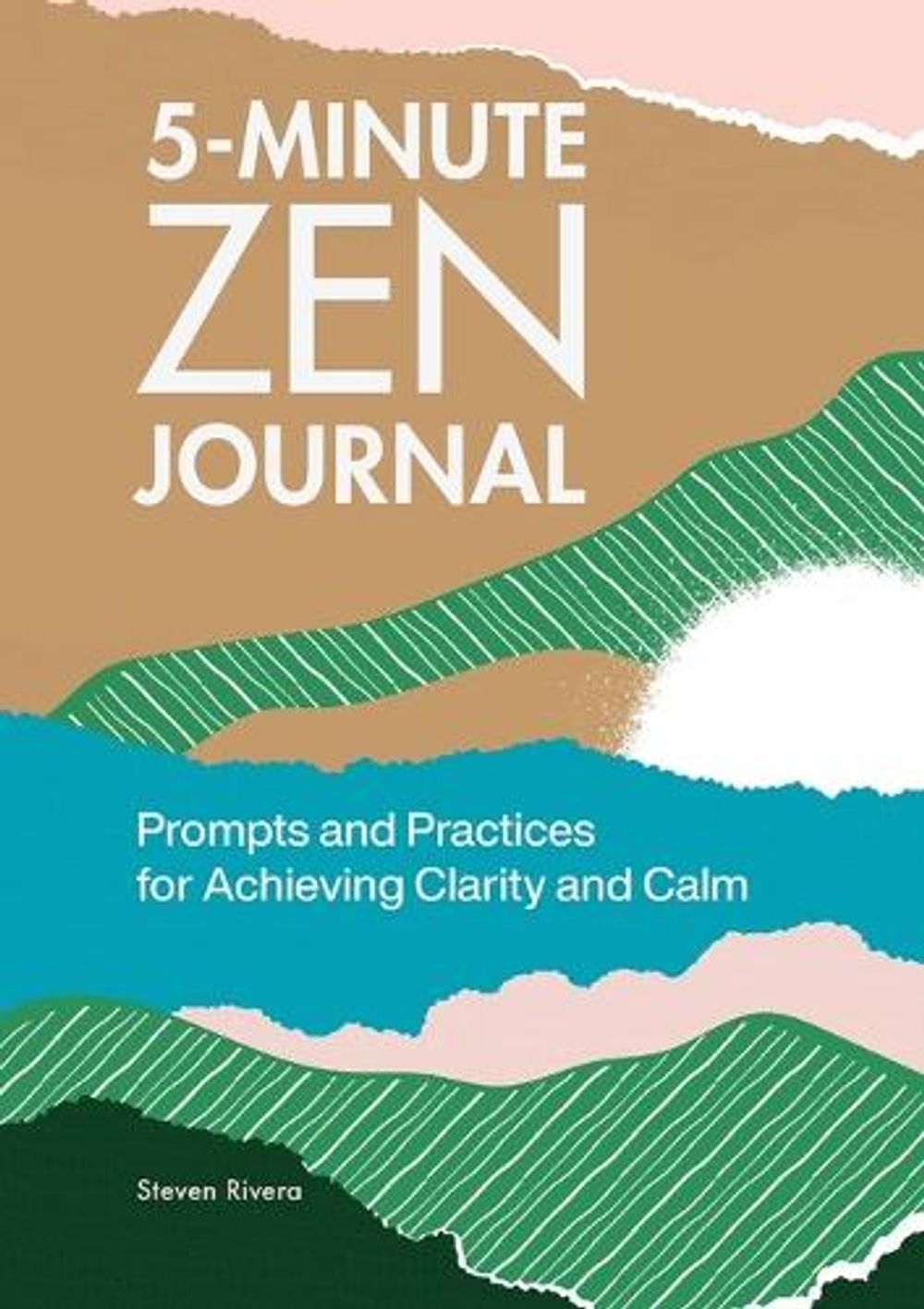 5-Minute Zen Journal by Steven Rivera - ISBN: 9781685397050