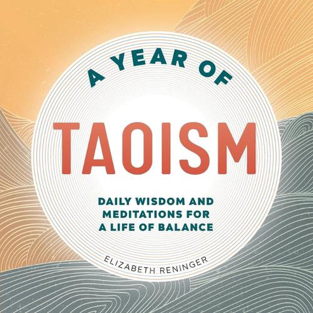 A Year of Taoism by Elizabeth Reninger - ISBN: 9781685397296