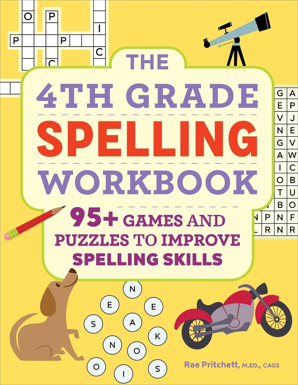 The 4th Grade Spelling Workbook by Rae Pritchett MEd, CAGS - ISBN: 9781685398842