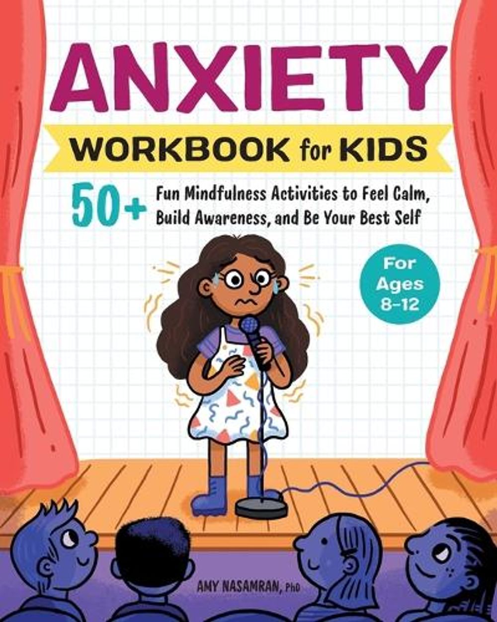Anxiety Workbook for Kids by Amy Nasamran PhD - ISBN: 9781685398972