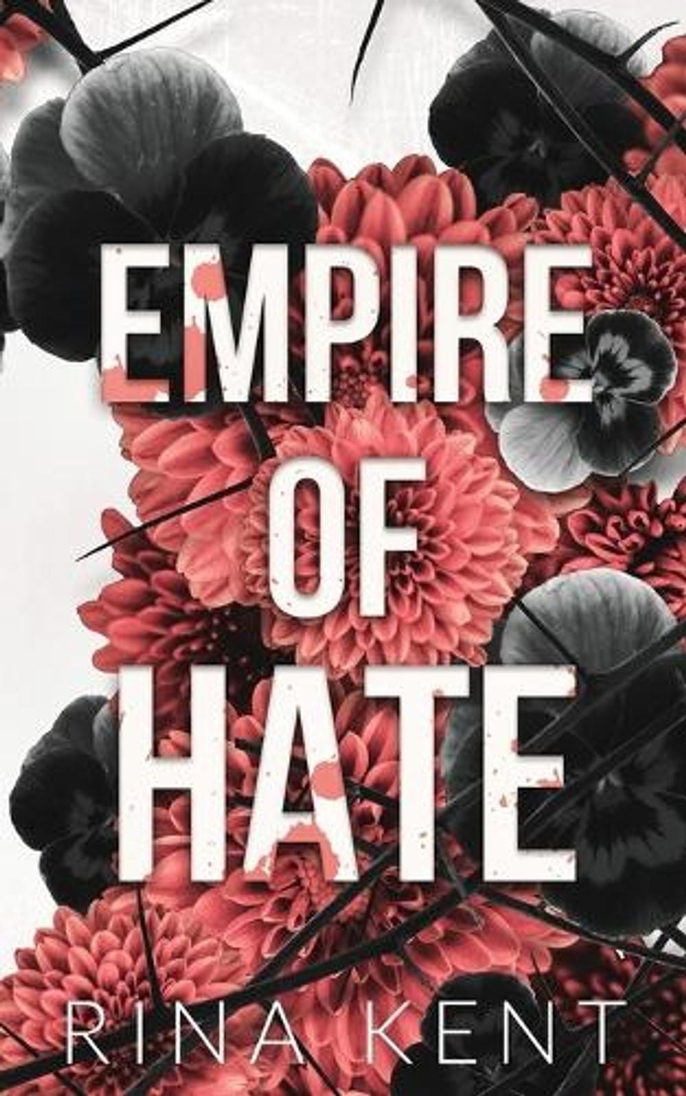 Empire of Hate - Empire (Book 3) by Rina Kent - ISBN: 9781685450885