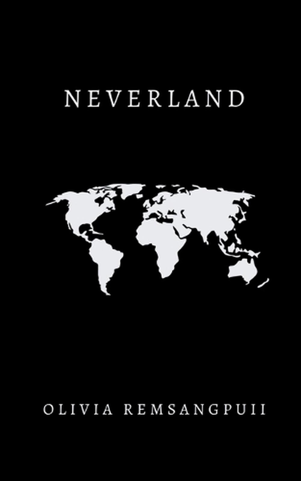 Neverland by Olivia Remsangpuii - ISBN: 9781685540814