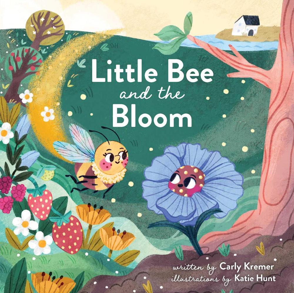 Little Bee and the Bloom by Carly Kremer - ISBN: 9781685550783