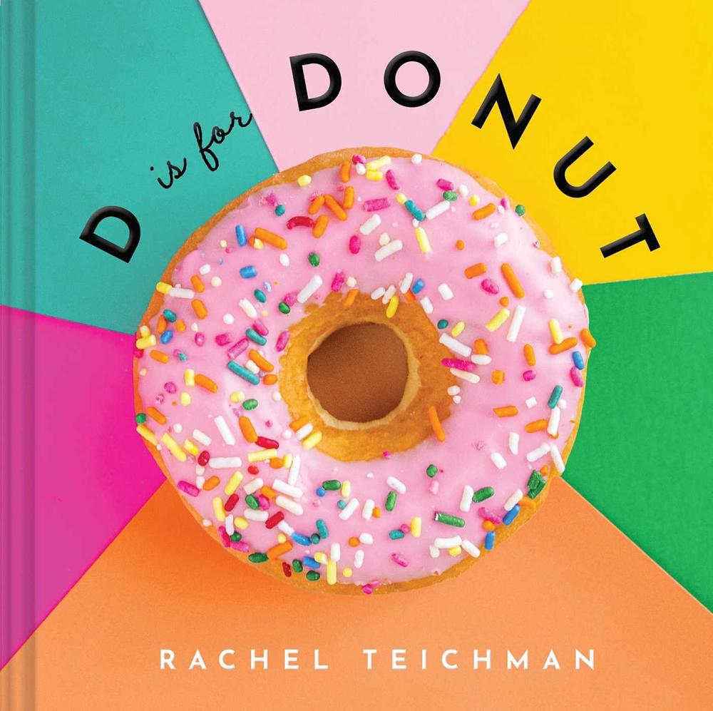 D is for Donut by Rachel Teichman - ISBN: 9781685551865