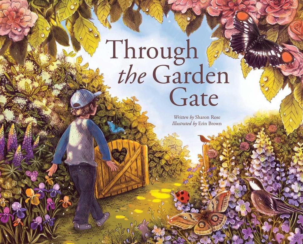 Through the Garden Gate by Sharon Rose - ISBN: 9781685552022