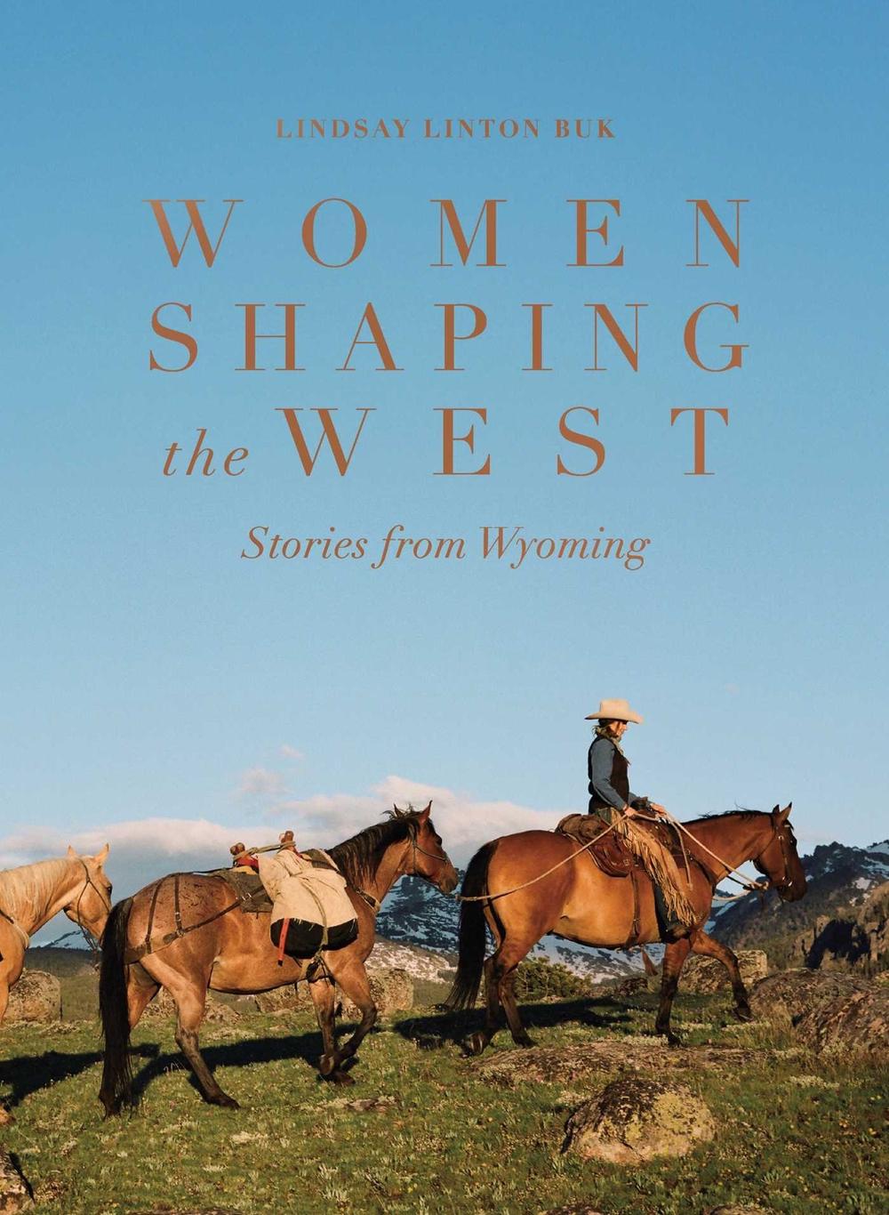 Women Shaping the West by Lindsay Linton Buk - ISBN: 9781685552442