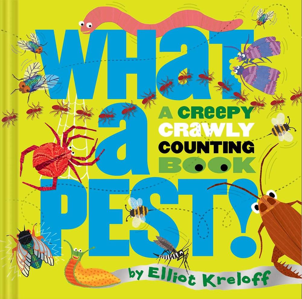 What a Pest by Elliot Kreloff - ISBN: 9781685552619