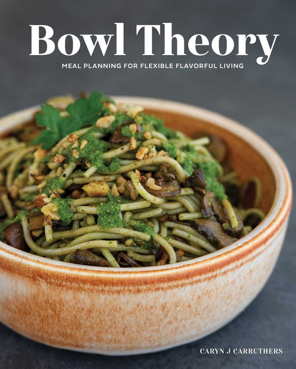 Bowl Theory by Caryn Carruthers - ISBN: 9781685553708