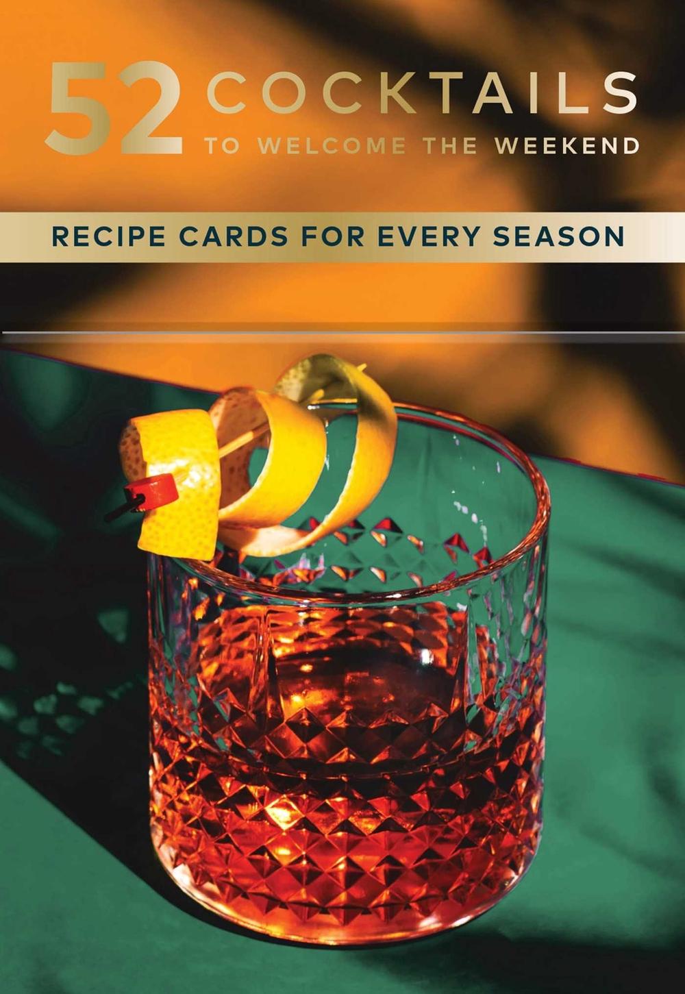 52 Cocktails to Welcome the Weekend by A.J. Dean - ISBN: 9781685553807
