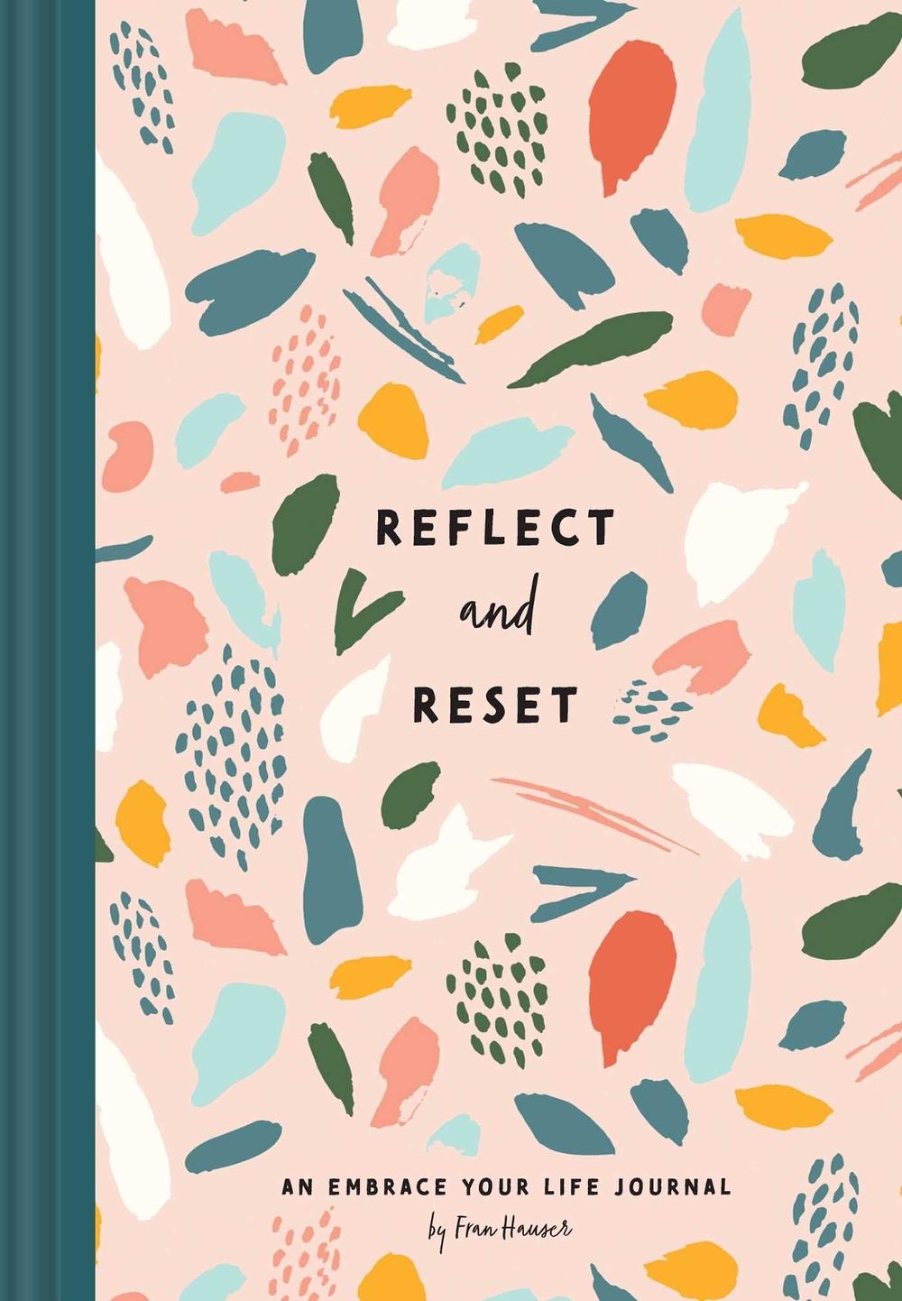 Reflect and Reset by Fran Hauser - ISBN: 9781685555276