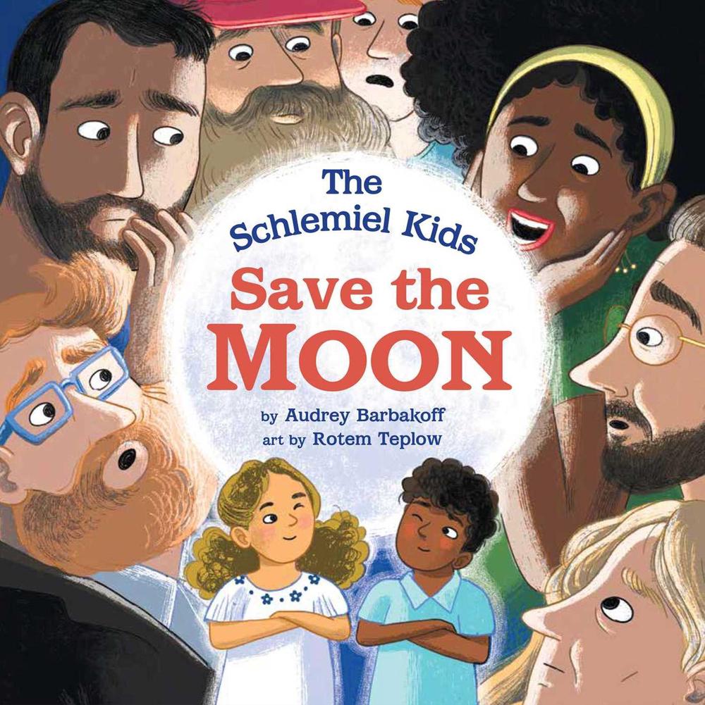 The Schlemiel Kids Save the Moon by Audrey Barbakoff - ISBN: 9781685556037