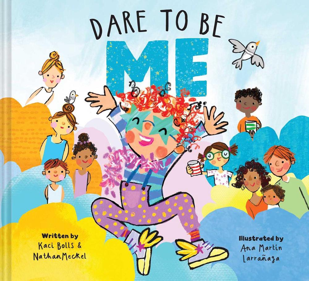 Dare To Be Me by Nathan Meckel - ISBN: 9781685557478
