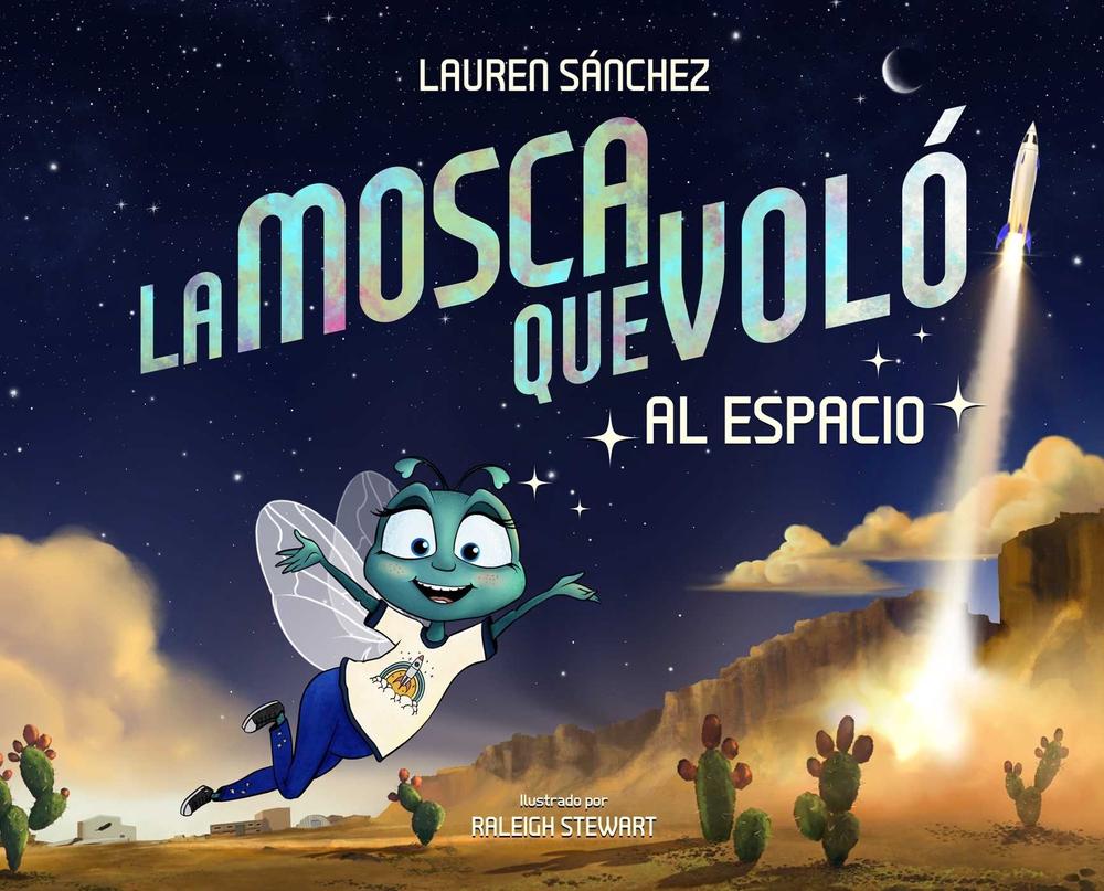 La mosca que voló al espacio (The Fly Who Flew to Space Spanish Edition) by Raleigh Stewart - ISBN: 9781685557676