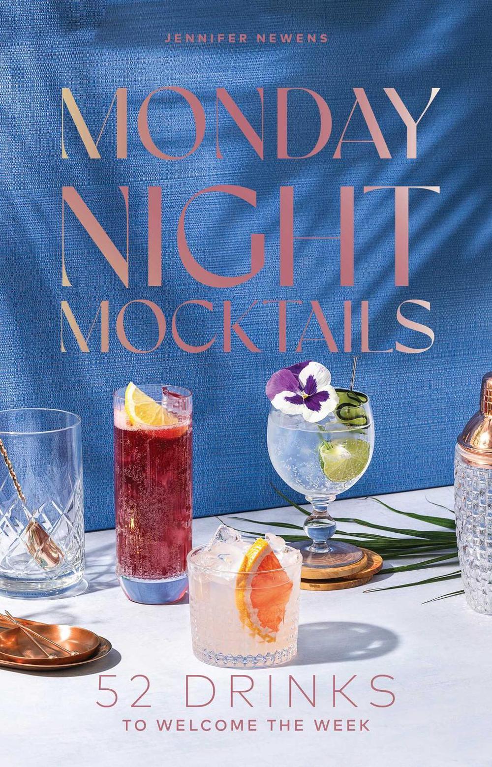 Monday Night Mocktails by Jennifer Newens - ISBN: 9781685557690