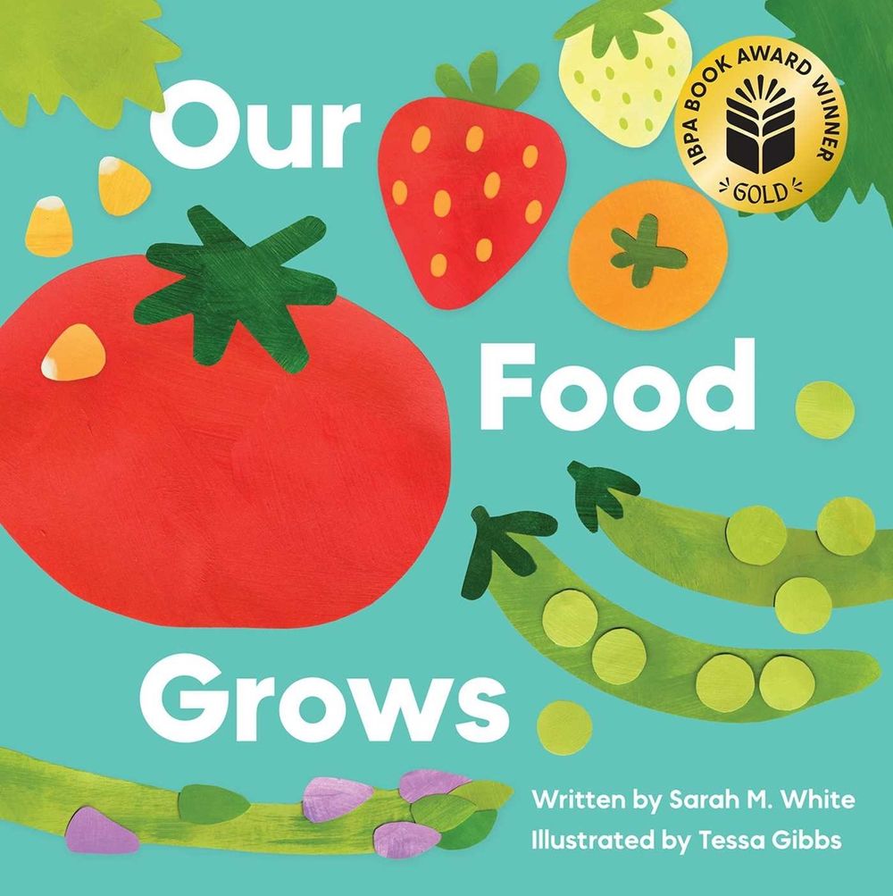 Our Food Grows by Sarah M. White - ISBN: 9781685557775