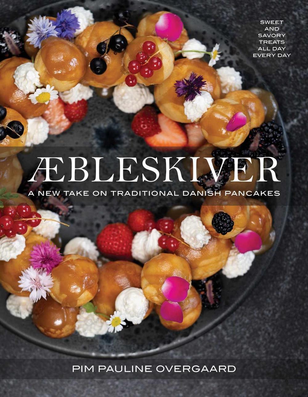 Aebleskiver by Pim Pauline Overgaard - ISBN: 9781685557928