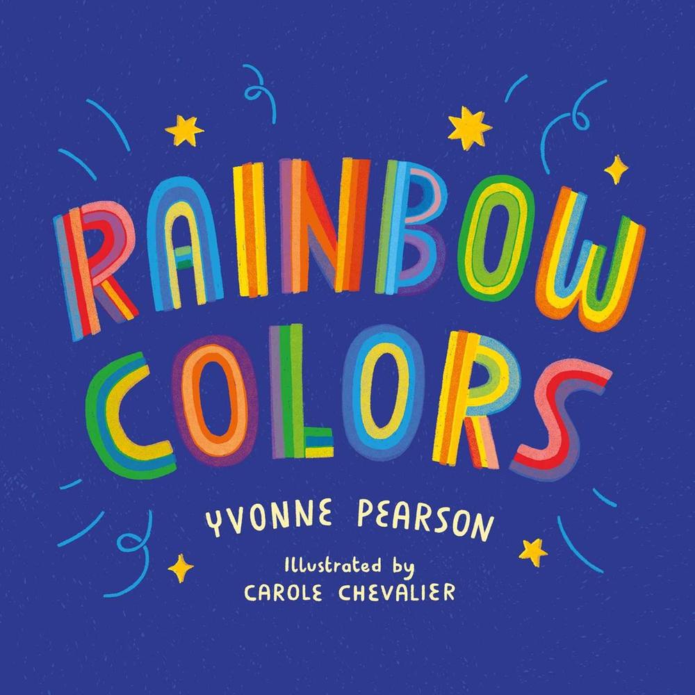 Rainbow Colors by Yvonne Pearson - ISBN: 9781685559106