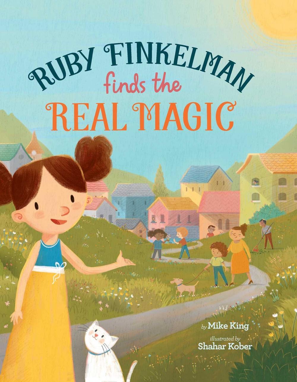 Ruby Finkelman Finds the Real Magic by Mike King - ISBN: 9781685559281