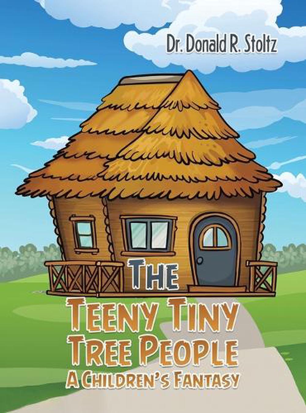 The Teeny Tiny Tree People: A Children's Fantasy, 9781685626938