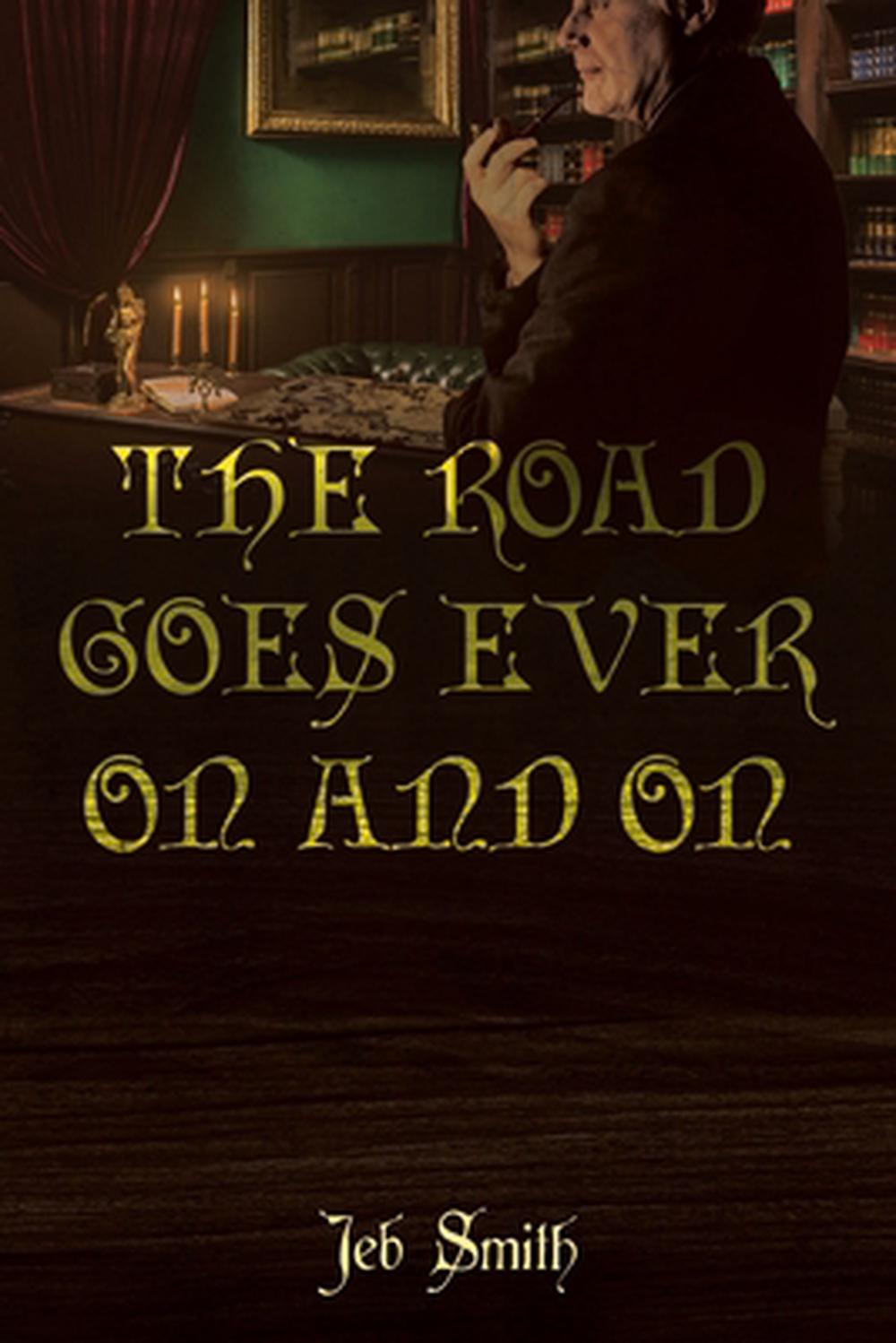 The Road Goes Ever On and On, 9781685701253