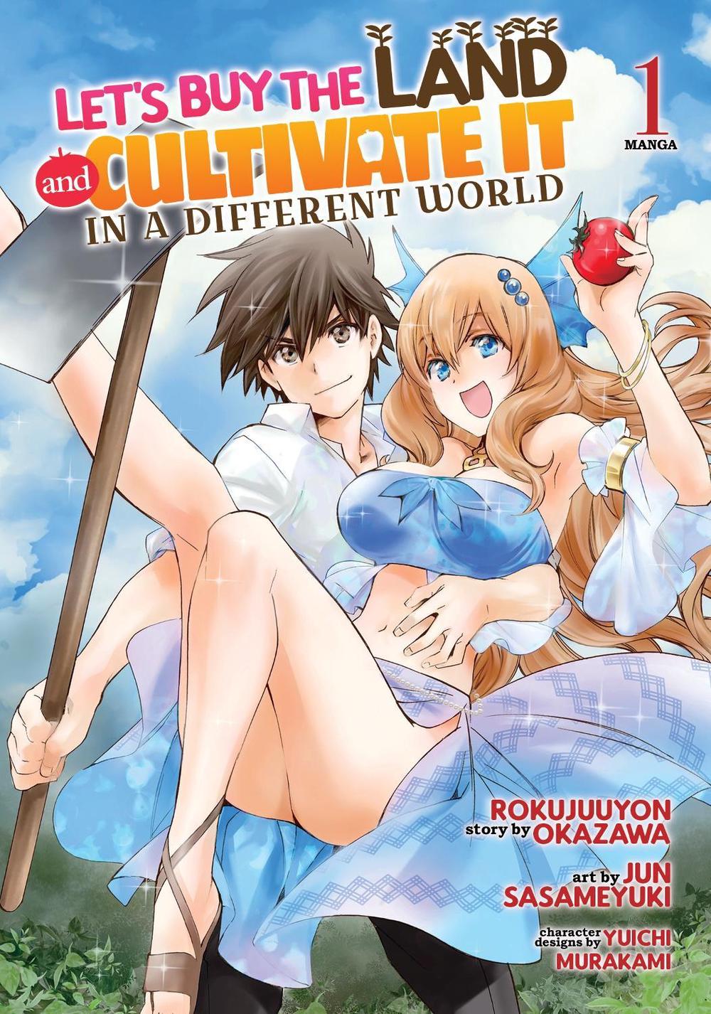 Let's Buy the Land and Cultivate It in a Different World (Manga) Vol. 1 by Rokujuuyon Okazawa - ISBN: 9781685793388